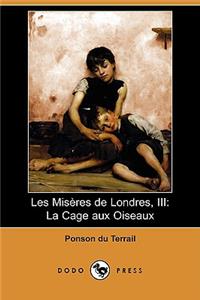 Les Miseres de Londres, III