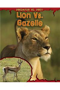 Lion vs. Gazelle