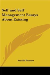 Self and Self Management Essays About Existing