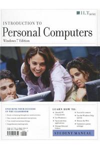 Introduction to Personal Computers, Windows 7 Edition Student Manual [With CDROM]