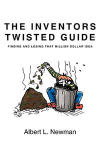 Inventors Twisted Guide