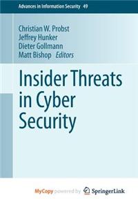 Insider Threats in Cyber Security