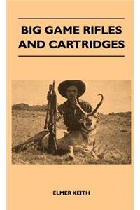 Big Game Rifles And Cartridges