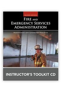 Fire and Emergency Services Administration: Management and Leadership Practices Instructor's Toolkit CD-ROM