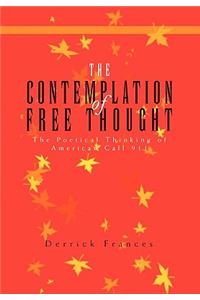 Contemplation of Free Thought: The Poetical Thinking of American Call 911