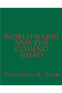 World War III And The Coming Jihad