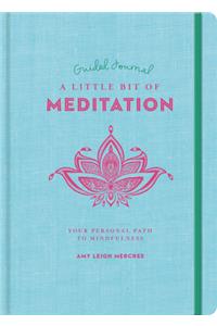 Little Bit of Meditation Guided Journal