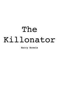 The Killonator