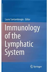 Immunology of the Lymphatic System