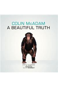 Beautiful Truth Lib/E