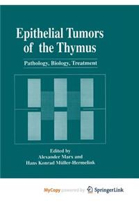 Epithelial Tumors of the Thymus