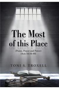 The Most of this Place