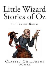 Little Wizard Stories of Oz