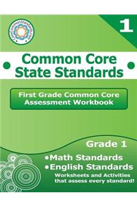 First Grade Common Core Assessment Workbook
