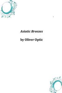 Asiatic Breezes
