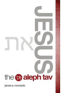 Jesus the Aleph Tav