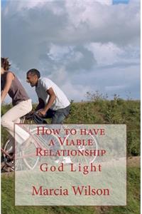 How to have a Viable Relationship
