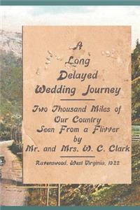 Long Delayed Wedding Journey