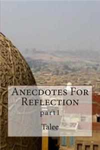 Anecdotes For Reflection