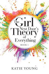Girl Next Door's Theory of Everything