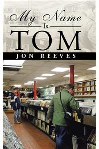 My Name Is Tom