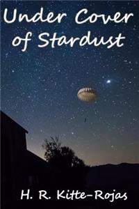 Under Cover of Stardust