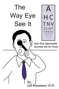 The Way Eye See It