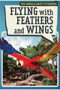Flying with Feathers and Wings
