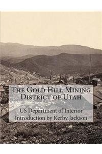 The Gold Hill Mining District of Utah