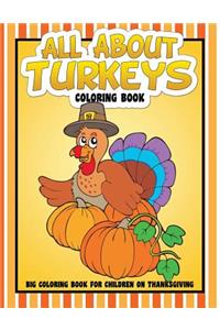 All About Turkeys Coloring Book