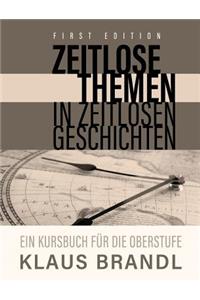 Zeitlose Themen in zeitlosen Geschichten