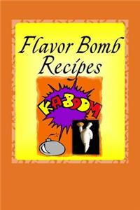 FLAVOR BOMB recipes KA-BOOM