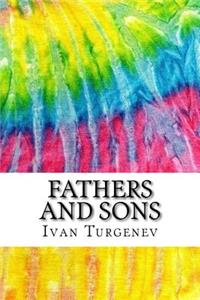 Fathers and Sons: Includes MLA Style Citations for Scholarly Secondary Sources, Peer-Reviewed Journal Articles and Critical Essays