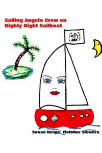 Sailing Angels Crew on Nighty Night Sailboat