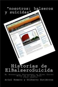 Historias de El Balsero Suicida