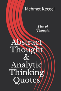 Abstract Thought & Analytic Thinking Quotes