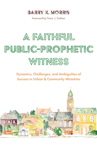 Faithful Public-Prophetic Witness