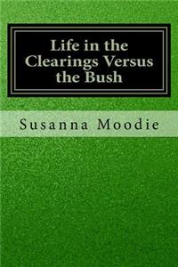 Life in the Clearings Versus the Bush