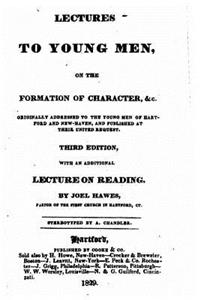 Lectures to Young Men, on the Formation of Character