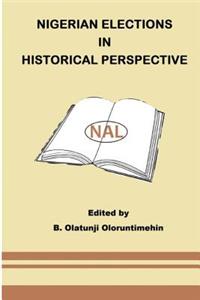 Nigerian Elections In Historical Perspective