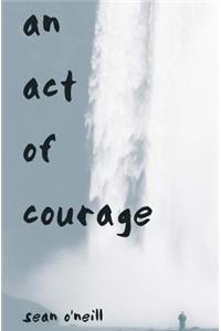 An Act of Courage