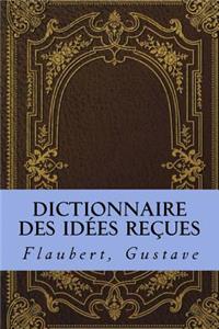 Dictionnaire Des Idï¿½es Reï¿½ues