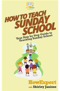 How To Teach Sunday School