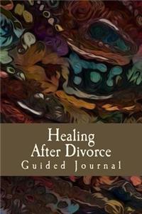 Healing After Divorce Guided Journal