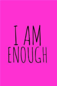 I AM ENOUGH Journal (Pink Cover)