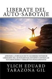 Libérate del Auto-Sabotaje