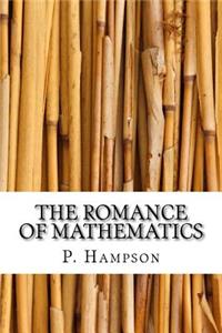The Romance of Mathematics