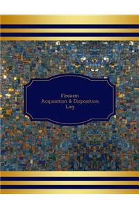 Firearm Acquisition & Disposition Log