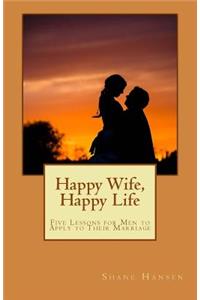 Happy Wife, Happy Life