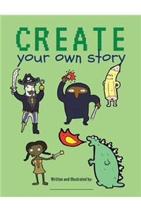 Create Your Own Story